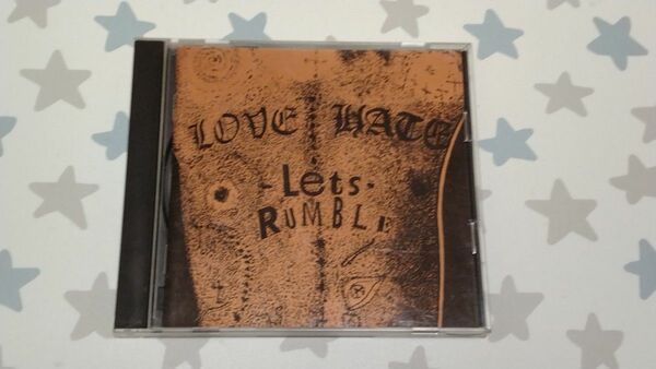 Love / Hate / Let's Rumble