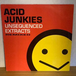 Acid Junkies - Unsequenced Extracts Remixed