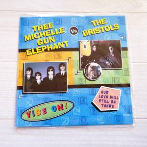 ミッシェルガンエレファント EP レコード VIBE ON Q⑲! THE BRISTOLS 美品 グッズ Thee Michelle Gun Elephant