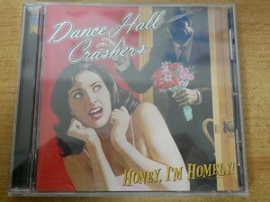 CDk-5158 Dance Hall Crashers / Honey, I'm Homely!