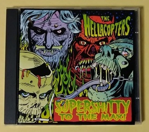 THE HELLACOPTERS / supershitty to the max 　lucifer mortorhead anticimex entombed 