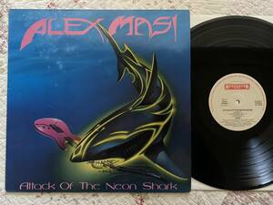 【オランダ盤LP美盤】Alex Masi／Attack Of The Neon Shark with Allan Holdsworth,Jeff Scott Soto,Kuni／RO 9470 1