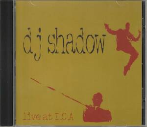 中古CD■HIPHOP■DJ SHADOW／live at I.C.A／2003年／ライブ音源■Unkle, DJ Krush, Cut Chemist, J Rocc, Madlib, Peanut Butter Wolf