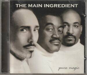 中古CD■SOUL/FUNK■THE MAIN INGREDIENT／Pure Magic／2001年■Shabazz, Keni Burke, Richard Rogers, Glenn Jones, Ali Ollie Woodson