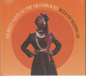 新古CD■SOUL/FUNK■SHIRLEY DAVIS & THE SILVERBACKS／Keep On Keepin' On／2022年／スペイン■オーサカ=モノレール, Lee Fields