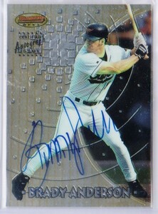 Brady Anderson ブレイディ・アンダーソン Auto 直筆サイン Topps Bowmans Best 1997