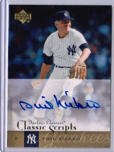 Phil Niekro フィル・ニークロ Auto 直筆サイン Yankees Classics Upperdeck 2004