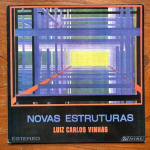 【ブラジル最重要ジャズサンバ！】LUIZ CARLOS VINHAS『NOVAS ESTRUTURAS』ルイス・カルロス・ヴィーニャス/EDISON MACHAD/MEIRELLES参加！