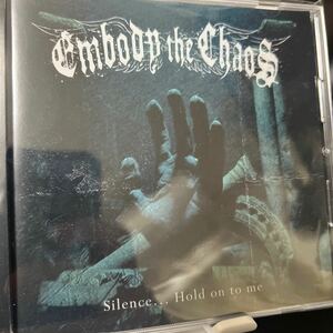 【廃盤超絶レア】Embody The Chaos / Silence... Hold On To Me【国内メタルコア/メロデス】Evilgloom,C-Gate,Foad,MergingMoon,Graupel