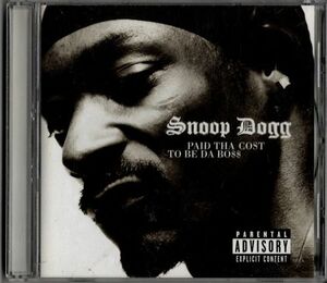 CD★Snoop Dogg／Paid Tha Cost To Be Da Boss