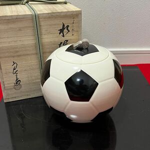 サッカーボール水指　茶道具　懐石道具　鵬雲斎　坐忘斎　淡々斎　而妙斎　即中斎　七事式　水屋道具　永楽　仁清　乾山　真葛　道八