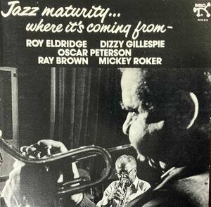 Roy Eldridge with Oscar Peterson & Dizzy Gillespie / Jazz Maturity 中古CD　輸入盤