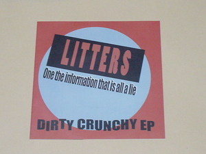 POWERPOP：LITTERS / DIRTY CRUNCHY EP(FLOWER ZOMBIE,PEAR OF THE WEST,BLACK AND WHITE)