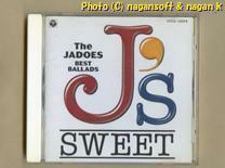 ★即決★ JADOES（ジャドーズ） ／ J'S SWEET: THE JADOES BEST BALLADS －－ 1994年発表べストアルバム