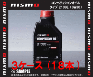 NISMO ニスモ コンペティションオイル タイプ 2108E (0W30) 18L 1L ｘ 18本 18リッター (KL000-RS351-18S