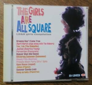 The Girls are All Squareアメリカ ヤングSamonees/Pussycats/Hot Damn/Besttias/Sit N' Spin/Moped/Pigeon/Cub/Plumtree渋谷系April March