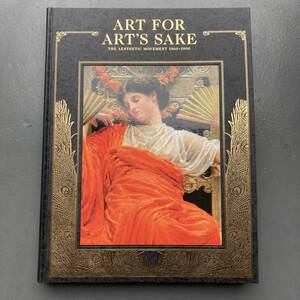 【美品】ART FOR ART'S SAKE ザ・ビューティフル 英国の唯美主義 1860-1900 送料185円