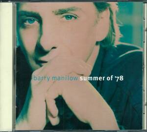 BARRY MANILOW / Summer Of '78 07822-18809-2 USA盤 CD バリー・マニロウ / サマー・オブ・'78 LEO SAYER BOB SEGER 4枚同梱発送可能