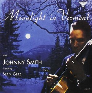 Moonlight in Vermont スタン・ゲッツ ジョニー・スミス 輸入盤CD