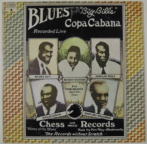 Blues From Big Bills Copa Cabana　feat. Muddy, Wolf, John Lee, Buddy Guy　US Chess Original LP