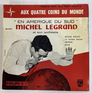 ミシェル・ルグラン (Michel Legrand) / Aux quatre coins du monde &#34;En Amerique du Sud&#34; 仏盤EP Philips 432.270 BE