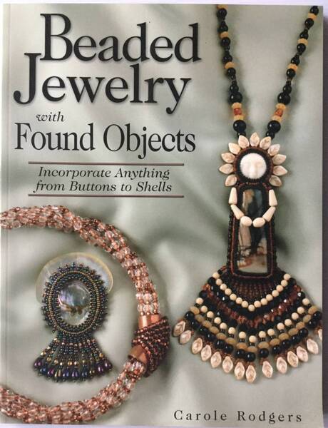 送料無料■ARTBOOK_OUTLET■E2-171★ 作ろう ビーズ ジュエリー ボタンやシェルを取り入れて BEADED JEWELRY Carole Rodgers 革新的30以上