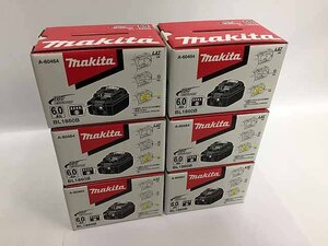 マキタ バッテリー 18V 6.0Ah 6個セット 未使用品 BL1860B L30-13