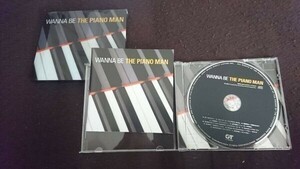 ★☆A01332　WANNA BE THE PIANO MAN　ＣＤアルバム☆★