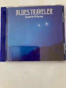 【ロック/ブルースロック】ブルース・トラベラー（BLUES TRAVELER）「STRAIGHT ON TILL MORNING」(レア) 中古CD、USオリジナル初盤、RO-175