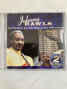 【ブルース】ジョニー・ロールズ（JOHNNY RAWLS）「GET UP AND GO・THE BEST OF THE JSP YEARS」（レア）中古CD2枚組、英国初盤、BL- 1133