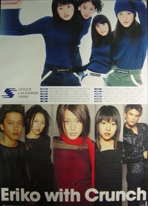 SPEED CALENDAR1999 &Eriko with Crunch/未使用ポスター