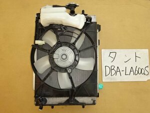 タント　26年　DBA-LA600S　ラジエーター　コンデンサー　電動ファン　168000-1120　ターボなし車　走行67.038㎞　　