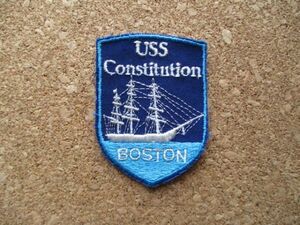 70s コンスティチューションUSS ConstitutionボストンBOSTONワッペン/帆船ビンテージ戦艦Old Ironsides海軍USNスーベニア艦船PATCH船 D②-U