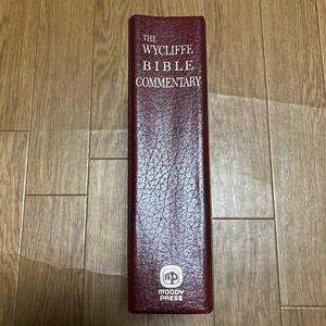 THE WYCLIFFE BIBLE COMMENTARY ウィクリフ聖書注解 MOODY PRESS ムーディー出版 キリスト教 英語