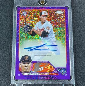 299枚限定 2023 Topps Chrome Update 藤浪晋太郎 直筆サインカード パープルスペックル リフラクターパラレル ルーキーカード オリオールズ