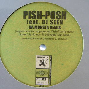 Pish-Posh Feat. DJ Seen - Da Monsta Remix / Onikoroshi