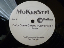 MoKenStef - Baby Come Close / I Can't Help It 試聴可 12 キャッチーメロウ R&B MICHAEL JACKSONネタ_画像1