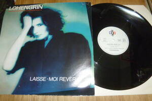  12” LOHENGRIN // LAISSE~MOI REVER