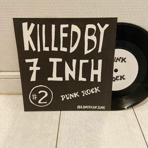 KILLED BY 7INCH #2・70's PUNK・POWER POP・NEO MODS・BLOOD STAINS・BACK TO FRONT・KBD・レアパンク・パンク天国・検索用