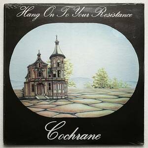 COCHRANE「HANG ON TO YOUR RESISTANCE」CANADA ORIGINAL DAFFODIL DAF 10043 '74 TOM COCHRANE シールド未開封 SEALED!!