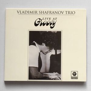 送料無料 評価1000達成記念 デジパック仕様ジャズCD Vladimir Shafranov Trio “Live At Groovy” 1CD Kompass Records ドイツ盤