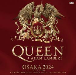 QUEEN + ADAM LAMBERT / OSAKA 2024 The Video ● DVD クイーン 京セラドーム大阪