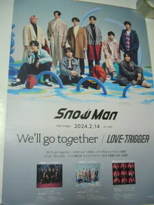 B2大 ポスター　Snow Man We'll go together