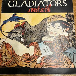 名作! Gladiators / Sweet So Till LP