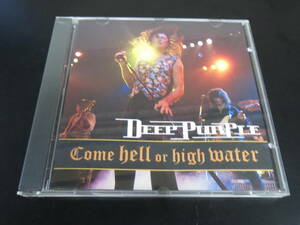 Deep Purple - Come Hell or High Water 輸入盤CD（ヨーロッパ 74321234162, 1994）