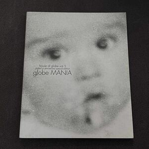 globe MANIA [house of globe vol.5] globe 1st Anniversary Special Edition 小室哲哉 KEIKO マークパンサー