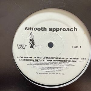 Smooth Approach/Everybody On The Floor