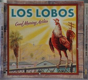 Los Lobos Good Morning Aztlan 2CD