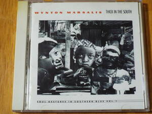 ウイントン・マルサリス シック・イン・ザ・サウス～ WYNTON MARSALIS THICK IN THE SOUTH SOUL GESTURES IN SOUTHERN BLUE VOL.1