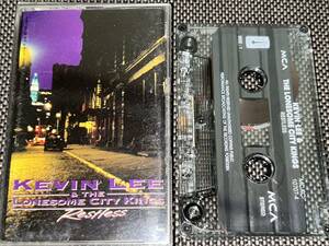 Kevin Lee & The Lonesome City Kings / Restless 輸入カセットテープ